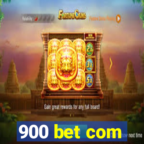 900 bet com